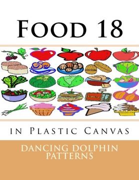 portada Food 18: in Plastic Canvas (Food in Plastic Canvas) (Volume 18)