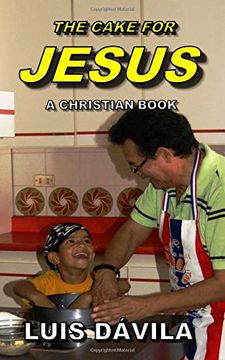 portada The Cake for Jesus (a Christian Book) (in English)