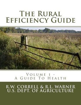 portada The Rural Efficiency Guide: A Guide To Health (en Inglés)