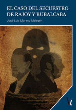 portada El Caso Del Secuestro De Rajoy Y Rubalcaba (in Spanish)