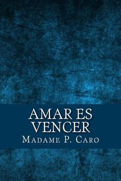 portada Amar es Vencer (Spanish Edition)