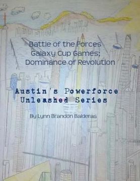 portada Battle of the Forces Galaxy Cup Games; Dominance of Revolution (en Inglés)