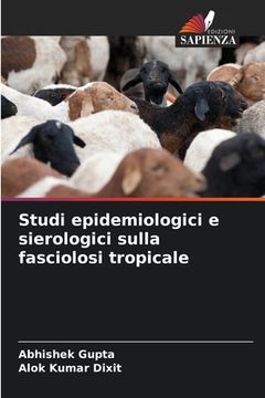 portada Studi epidemiologici e sierologici sulla fasciolosi tropicale (en Italiano)