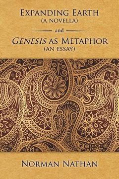 portada Expanding Earth (a novella) and Genesis as Metaphor (an essay) (en Inglés)
