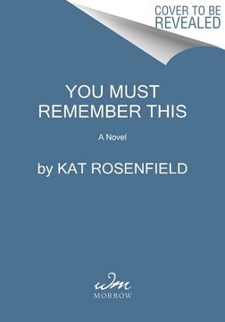 portada You Must Remember This: A Novel (en Inglés)