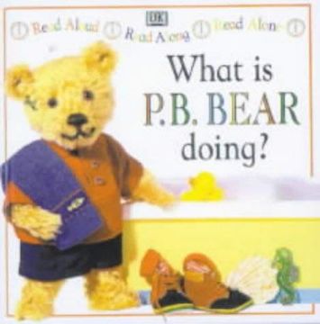 portada What is P. B. Bear Doing? (P. B Bear) (en Inglés)