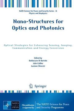 portada Nano-Structures for Optics and Photonics: Optical Strategies for Enhancing Sensing, Imaging, Communication and Energy Conversion
