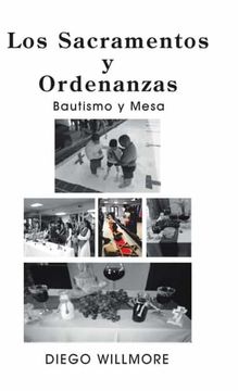 portada Los Sacramentos y Ordenanzas: Bautismo y Mesa