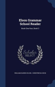 portada Elson Grammar School Reader: Book One-four, Book 3 (in English)