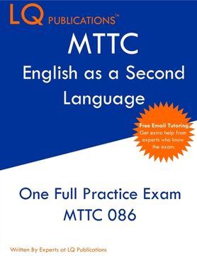 portada MTTC English as a Second Language: One Full Practice Exam - Free Online Tutoring - Updated Exam Questions (en Inglés)