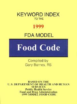 portada keyword index: 1999 fda model food code (en Inglés)