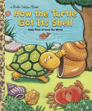 portada Lgb how the Turtle got its Shell (Little Golden Book) (en Inglés)