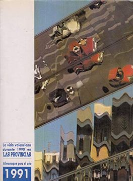 portada La Vida Valenciana Durante 1990 en las Provincias. Almanaque Para el año 1991