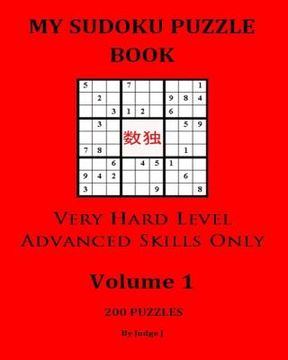 portada My Sudoku Puzzle Book: Very Hard Level For Advanced Skills Only