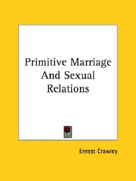 portada primitive marriage and sexual relations (in English)