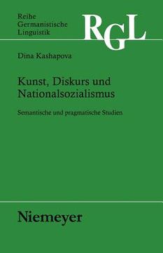 portada kunst, diskurs und nationalsozialismus: semantische und pragmatische studien (en Inglés)