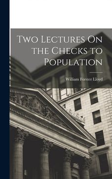 portada Two Lectures On the Checks to Population (en Inglés)