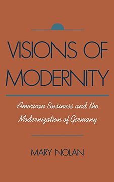 portada Visions of Modernity: American Business and the Modernization of Germany (en Inglés)