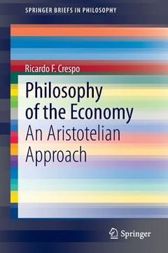 portada Philosophy of the Economy: An Aristotelian Approach (in English)