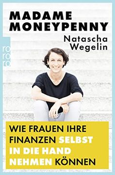 portada Madame Moneypenny: Wie Frauen Ihre Finanzen Selbst in die Hand Nehmen Können (en Alemán)