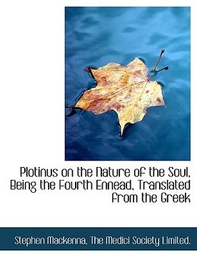 portada plotinus on the nature of the soul, being the fourth ennead, translated from the greek