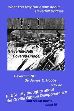 portada What You May Not Know About Haverhill Bridges (en Inglés)