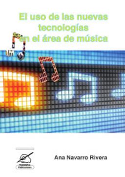 portada El uso de las Nuevas Tecnologías en el Área de Música (in Spanish)