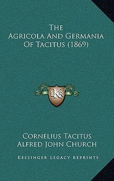 portada the agricola and germania of tacitus (1869) (en Inglés)