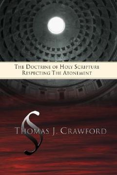 portada the doctrine of holy scripture respecting the atonement (en Inglés)