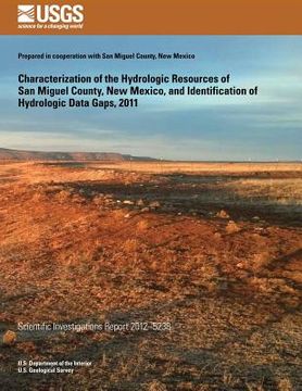portada Characterization of the Hydrologic Resources of San Miguel County, New Mexico, and Identification of Hydrologic Data Gaps, 2011 (in English)