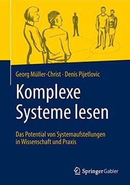 portada Komplexe Systeme Lesen: Das Potential von Systemaufstellungen in Wissenschaft und Praxis (en Alemán)