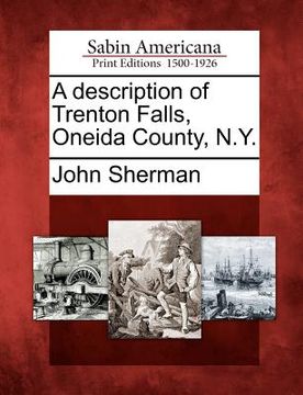 portada a description of trenton falls, oneida county, n.y. (in English)