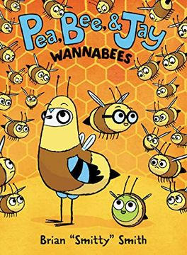 portada Pea, Bee, & jay #2: Wannabees 