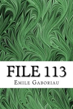 portada File 113: (Emile Gaboriau Classics Collection)