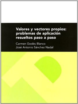 portada valores y vectores propios: problemas de aplicacion resueltos paso a paso (in Spanish)