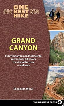 portada One Best Hike: Grand Canyon: Everything you Need to Know to Successfully Hike From the rim to the River-And Back (in English)