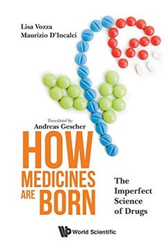 portada How Medicines Are Born: The Imperfect Science of Drugs