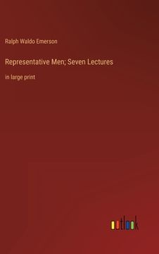 portada Representative Men; Seven Lectures: in large print (en Inglés)