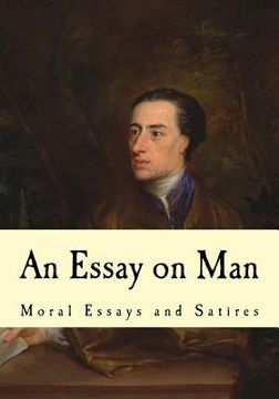 portada An Essay on Man: Moral Essays and Satires