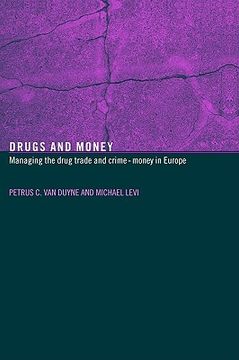 portada drugs and money: managing the drug trade and crime money in europe (en Inglés)