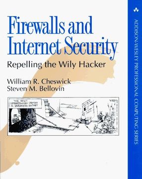 portada Firewalls and Internet Security: Repelling the Wily Hacker (en Inglés)