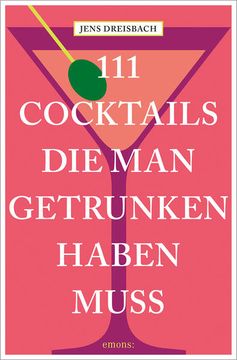 portada 111 Cocktails, die man Getrunken Haben Muss (en Alemán)