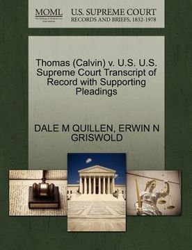 portada thomas (calvin) v. u.s. u.s. supreme court transcript of record with supporting pleadings
