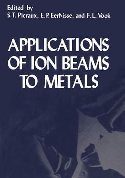 portada Applications of Ion Beams to Metals (en Inglés)