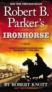 portada Robert b. Parker's Ironhorse (a Cole and Hitch Novel) (en Inglés)