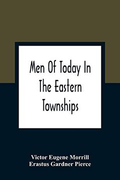 portada Men of Today in the Eastern Townships (en Inglés)