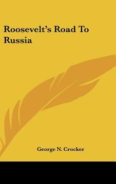 portada roosevelt's road to russia (en Inglés)