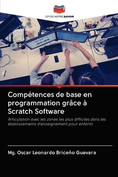 portada Compétences de base en programmation grâce à Scratch Software (en Francés)