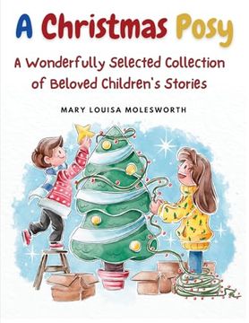portada A Christmas Posy: A Wonderfully Selected Collection of Beloved Children's Stories