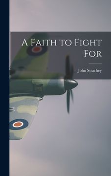 portada A Faith to Fight For (in English)